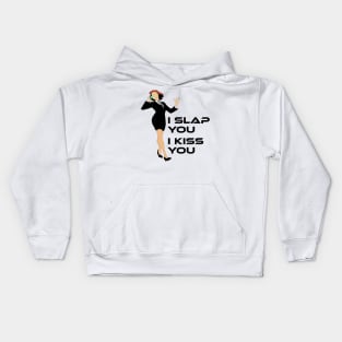 I slap you I kiss you Kids Hoodie